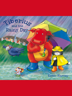 cover image of Tiberius and the Rainy Day